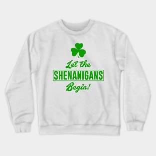 shenanigans Crewneck Sweatshirt